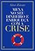 Mexa o seu Dinheiro e Enriqueça com a Crise by Aitor Zárate