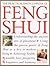 The Practical Encyclopedia of Feng Shui Understanding the Ancient Arts of Placement