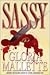 Sassy by Gloria Mallette