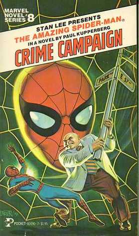 The Amazing Spider-Man: Crime Campaign (Marvel Novel #8)