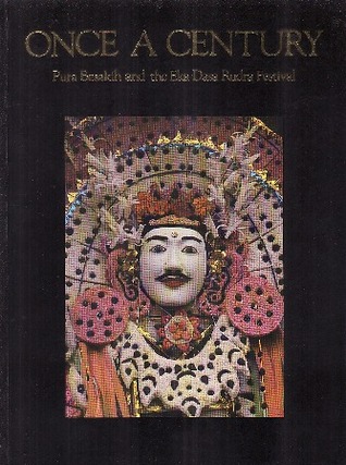 Once A Century: Pura Besakih and the Eka Dasa Rudra Festival