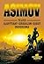 Asimov teljes Alapítvány-Birodalom-Robot univerzuma 1. by Isaac Asimov Asimov teljes Alapítvány-Birodalom-Robot univerzuma 1. by Isaac Asimov