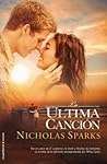 La última canción by Nicholas Sparks La última canción by Nicholas Sparks