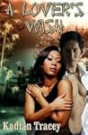 A Lover's Wish by Kadian Tracey A Lover's Wish by Kadian Tracey