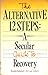The Alternative 12-Steps: A Secular Guide to Recovery