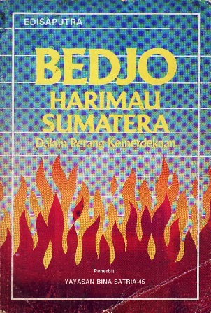 Bedjo: Harimau Sumatera dalam Perang Kemerdekaan (Paperback)