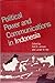 Political Power and Communications in Indonesia by Karl D. Jackson