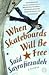 When Skateboards Will Be Free: A Memoir of a Political Childhood