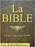 La Bible (Louis Segond 1910...