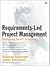 Requirements-Led Project Management: Discovering David's Slingshot (paperback)
