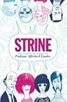 Strine: The Complete Works Of Professor Afferbeck Lauder