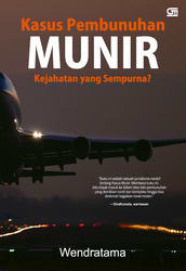 Kasus Pembunuhan Munir: Kejahatan yang Sempurna? (Paperback)