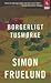 Borgerligt tusmørke by Simon Fruelund
