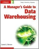 A Manager's Guide to Data Warehousing (Kindle Edition)