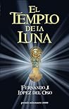 El Templo de la Luna by Fernando J. López del Oso
