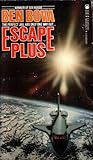 Escape Plus by Ben Bova