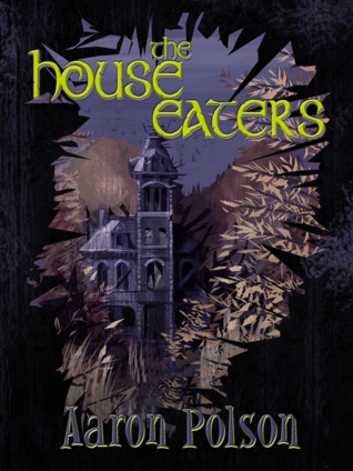 The House Eaters
