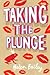 Taking the Plunge (Electra ...