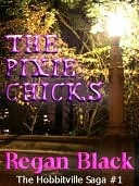 The Pixie Chicks [The Hobbitville Saga #1] (Nook)