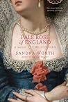 Pale Rose of England by Sandra Worth