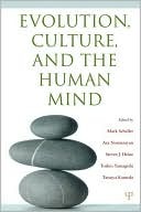 Evolution, Culture, and the Human Mind (Hardcover)
