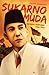 Sukarno Muda: Biografi Pemikiran 1926-1933