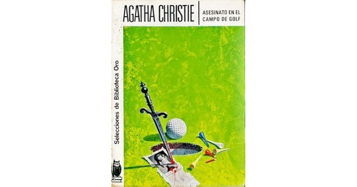 Asesinato en el campo de golf by Agatha Christie Asesinato en el campo de golf by Agatha Christie