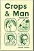 Crops and Man by Jack R. Harlan