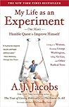 My Life as an Experiment by A.J. Jacobs