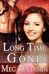 Long Time Gone by Meg Benjamin
