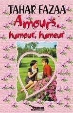Amours, Humour, Humeur (Paperback)