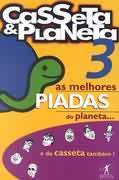 As Melhores Piadas do Planeta... e da Casseta Também 3 (Casseta & Planeta, #3)