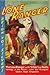 The Lone Ranger: Heritage of the Plains, Lone Star Renegade & Death's Head Vengeance - Sept Oct Nov 1937