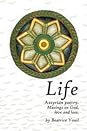 Life. Assyrian Poetry by Beatrice Youil