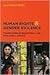 Human Rights & Gender Violence: Translating International Law into Local Justice (Chicago Series in Law and Society)