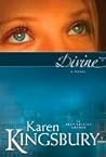 Divine by Karen Kingsbury