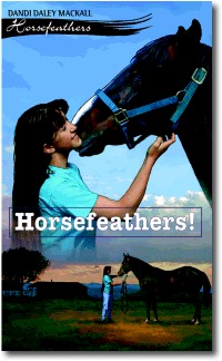 Horsefeathers! (Horsefeathers, #1)