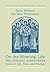 On the Mystical Life by Symeon the New Theologian