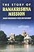 The Story of Ramakrishna Mission: Swami Vivekananda's vision and fulfilment