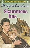 Skammens hus by Margit Sandemo
