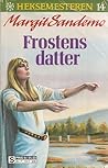 Frostens datter by Margit Sandemo