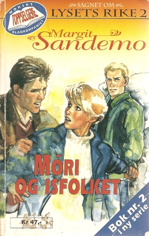 Móri og Isfolket (Sagnet om Lysets rike, #2)