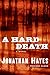 A Hard Death