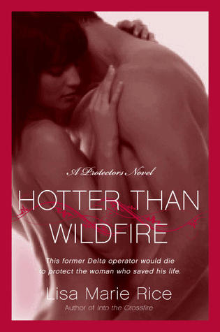 Hotter Than Wildfire (Protectors, #2)