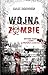Wojna Zombie by Max Brooks