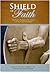 Shield of Faith by Bruce A. Chadwick