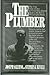 The Plumber: The True Story...