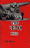 The Hero Maker The Hero Maker