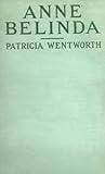 Anne Belinda by Patricia Wentworth