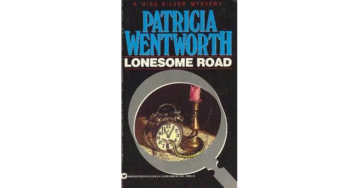 Lonesome Road (Miss Silver, 3) by Patricia Wentworth